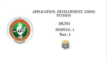 Application Development Using Python (Module-1) (Part-1) | 18CS55 | 5th SEM | VTU | CSE