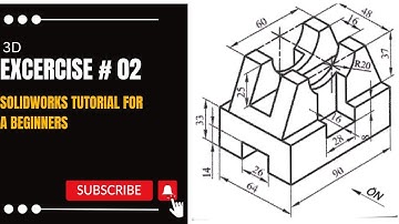 Exercise 02 SolidWorks Tutorial for Beginners - Getting Started with 3D Modeling.