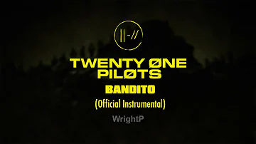 twenty one pilots - Bandito (Official Instrumental)