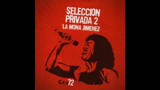 La Mona Jimenez 02-Te quise mal chords