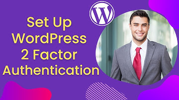 How to Set Up WordPress 2 Factor Authentication (Best Way)