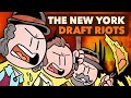 The New York Draft Riots of 1863