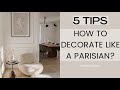 How to decorate like parisian  paris apartment interior design  aesthetic minimal luxury interior