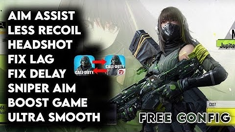 COD MOBILE SEASON 10 CONFIG FILE V4                  AIM ASSIST | LAGFIX | LESS RECOIL | HIGH DAMAGE