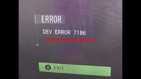 Dev Error 7186 (Call Of Duty)