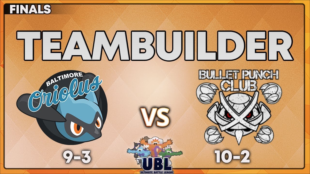 [UBL S2] Finals Teambuilder, Baltimore Oriolus vs Bullet Punch Club!