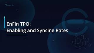 EnFin TPO: Enabling the Plugin and Syncing Rates
