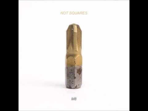 NoT SQuAreS — Not Squares - M8