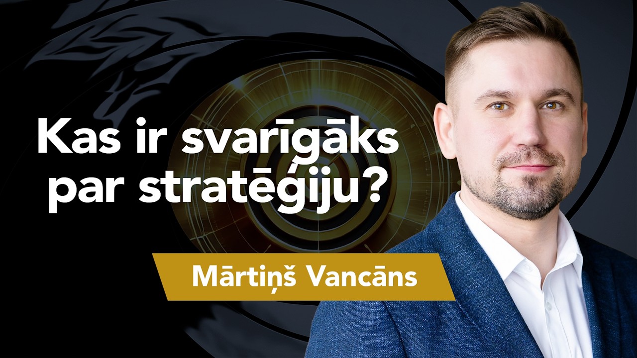 Stratēģiju forums Golden Eye 2026: Mārtiņš Vancāns "Kas ir svarīgāks par stratēģiju?"