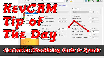 KevCAM Tip of the Day - Customize iMachining Feeds and Speeds