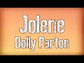 Dolly parton  jolene  lyrics