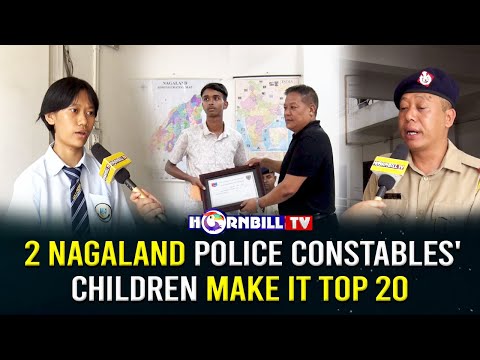 2 NAGALAND POLICE CONSTABLES CHILDREN MAKE IT TOP 20