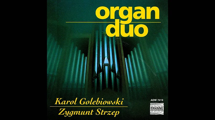 Karol Golebiowski, Zygmunt Strzep - Sonata a due O...