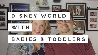 Disney World with Babies and Toddlers | TIPS