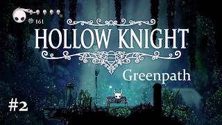 Hollow Knight Full Walkthrough - Part 2 (Greenpath)