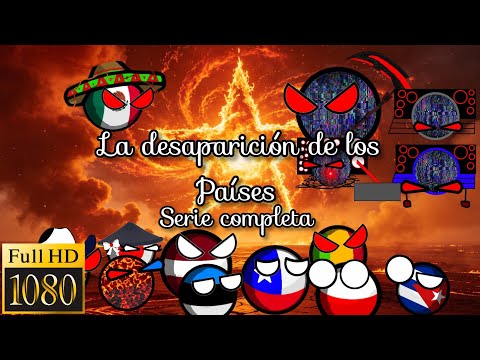 La desaparición de los Países serie completa