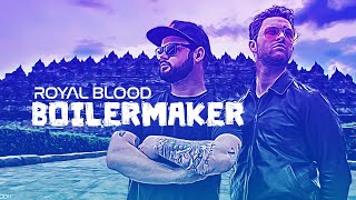 Royal Blood - Boilermaker | lyrics video