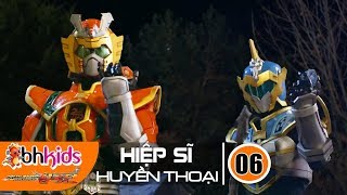 Siêu Nhân Hiệp Sĩ Huyền Thoại (Legend Heroes) Tập 6 : Phi Long Quyền