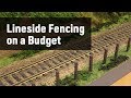 Lineside Fencing on a Budget