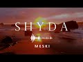 SHYDA - Meski ( Lyrics )