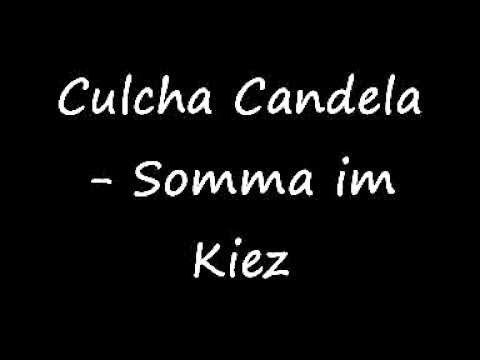 Culcha Candela - Somma Im Kiez