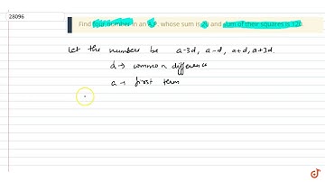 Find four number in an A.P. whose sum is 20 and sum of their squares is
  120.