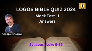 LOGOS BIBLE QUIZ 2024 MOCK TEST - 1 LUKE 9-16