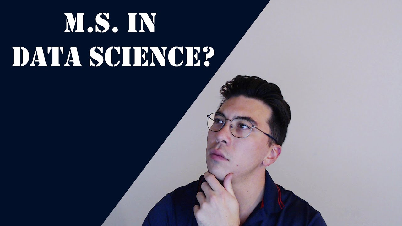 Should You Get A Masters in Data Science? YouTube