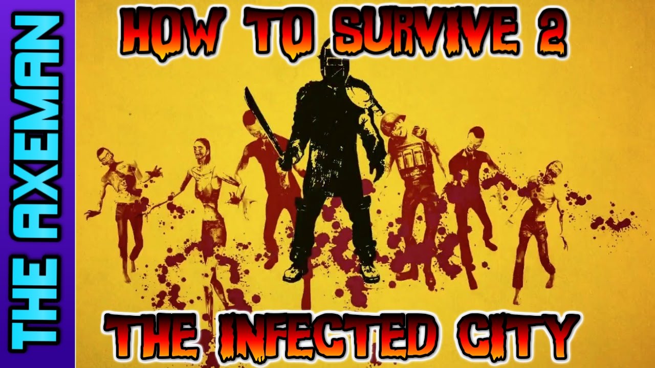 How To Survive 2 EP4-THE INFECTED CITY