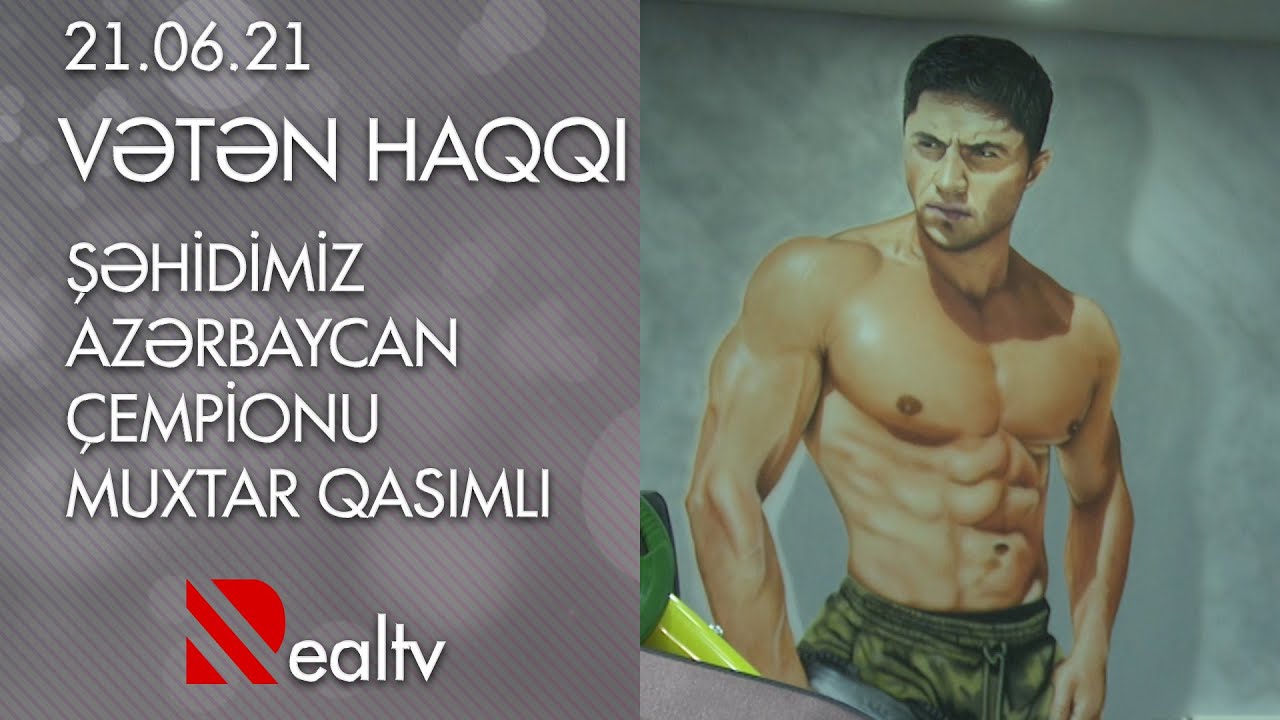 Vətən Haqqı: Şəhidimiz Azərbaycan çempionu Muxtar Qasımlı