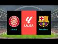 Girona Vs FC Barcelona LA LIGA 16 February 2026 Full Match Gameplay