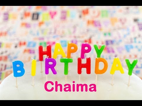 Happy Birthday Chaima Youtube Happy Birthday Chaima Youtube