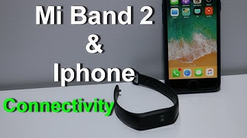 Mi Band 2 & Iphone Connectivity
