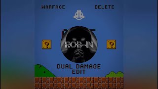 Warface & Delete - Game Over (Dual Damage Edit) [Extended Mix]