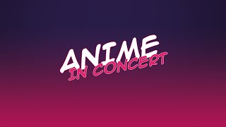 ANIME IN CONCERT - Best of Anime-Soundtracks and Songs