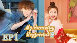 【ENG SUB】My Amazing Boyfriend 2 EP1 —— Starring : MikeAngelo EstherYu