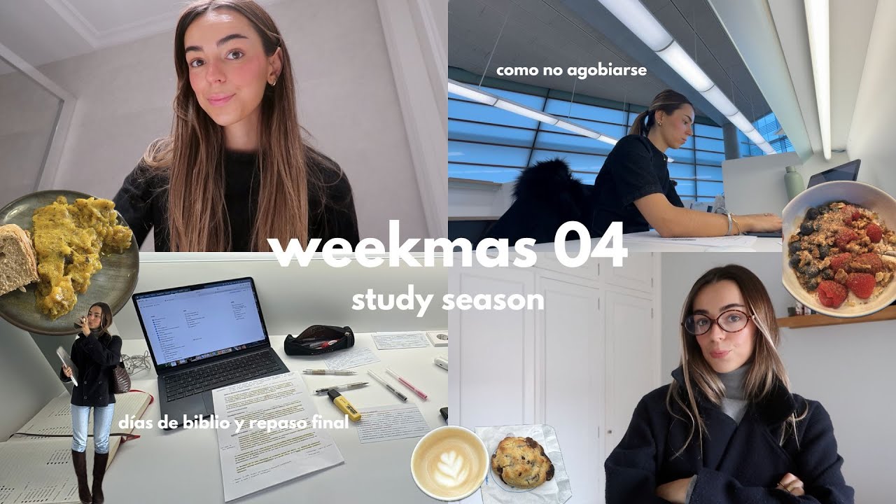 weekmas 04: examenes finales, como no agobiarse, dias de biblioteca y vacaciones por fin