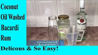 How to Fat wash a spirit, Coconut Oil Washed Bacardi Rum