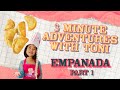 Empanada part 1  3 minute adventures with toni  kat zapanta