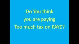Do You Think You Pay Too Much Tax - PAYE