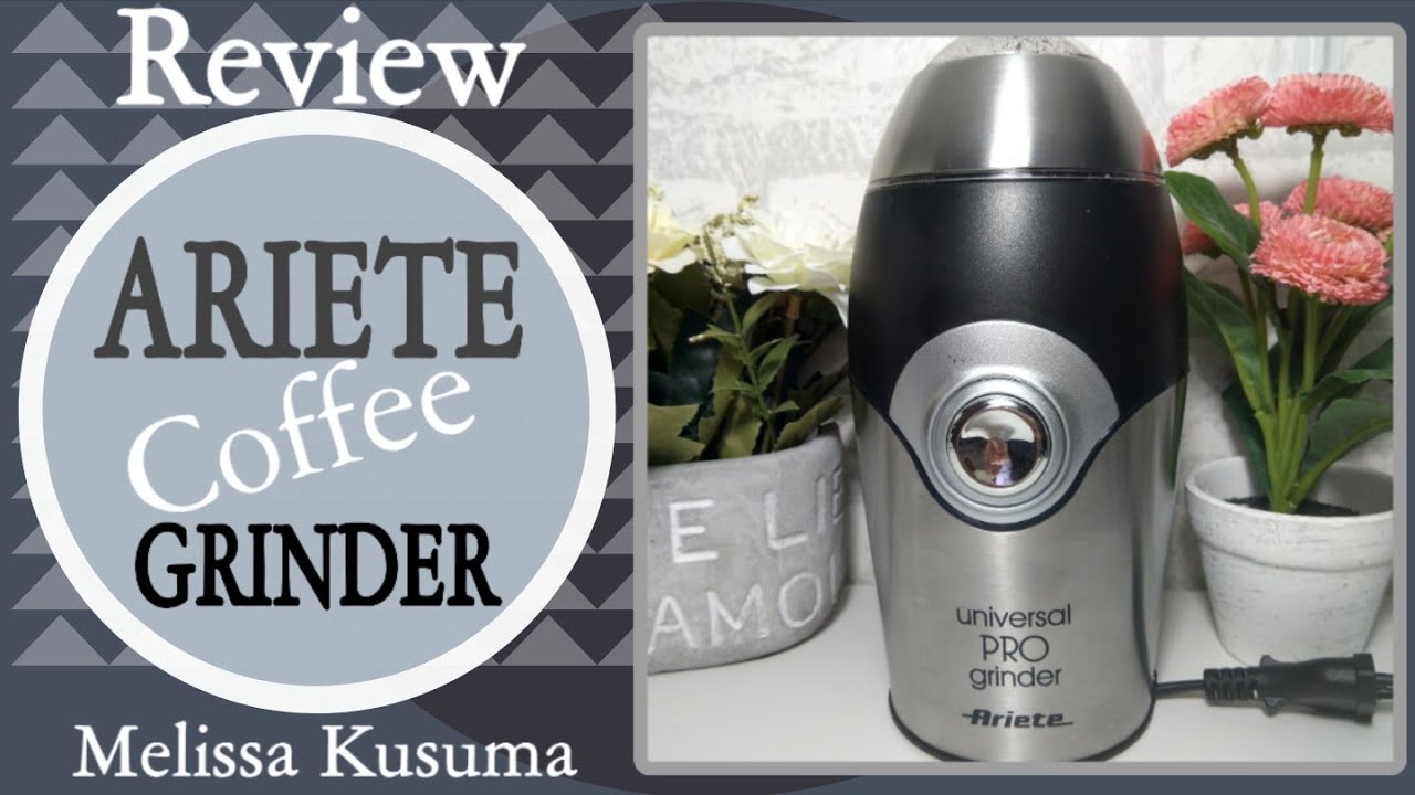 ARIETE COFFEE GRINDER YouTube