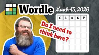 I think I'm fine? | Wordle #1728 (March 13, 2026)