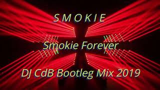 Smokie - Smokie Forever (DJ CdB Bootleg Mix 2019) chords