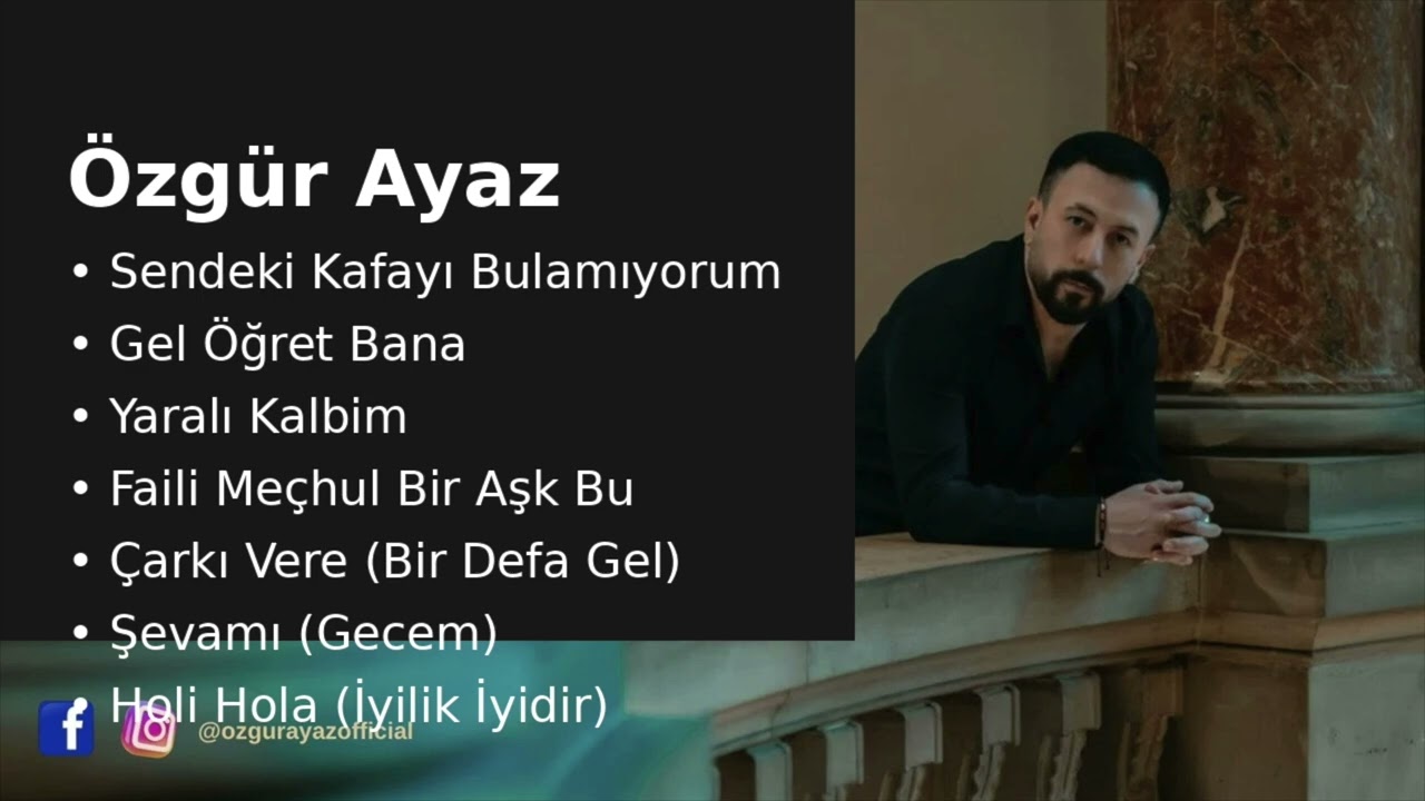 Özgür Ayaz-Yaralı Kalbim Full Albüm