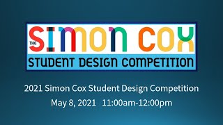 2021 Simon Cox Student Design Competition
