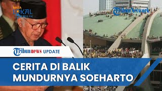 Soeharto Lengser Usai Menjabat Sebagai Presiden 32 Tahun, Didesak hingga Ditinggal Para Menteri
