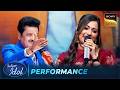 Udit जी को 'Mera Mann' पर Jyotirmayee की Singing लगी Flawless | Indian Idol S16 | Perfromance
