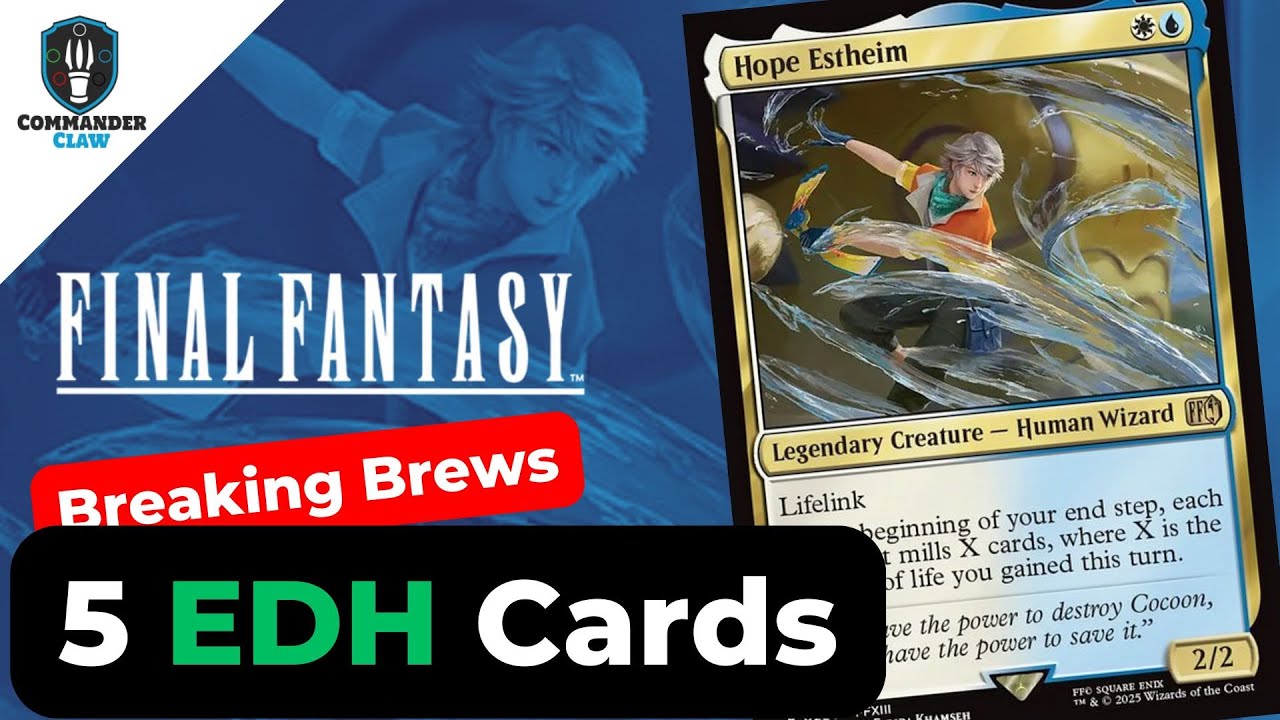 Add These: 5 Cards for Hope Estheim | Final Fantasy | EDH | Breaking Brews