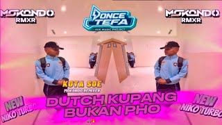 DJ DUTCH KUPANG 🎧🔥 BUKAN PHO🔥🎧 YUSTO ALLE REMIXX [once tefa]