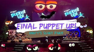 Final Puppet Up! Performance Knott’s Scary Farm 2022